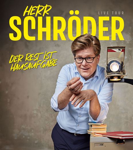 Herr Schröder - der Rest ist Hausaufgabe